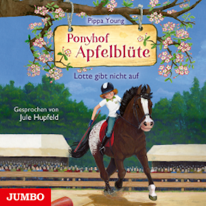 Ponyhof Apfelblüte. Lotte gibt nicht auf [Band 23]