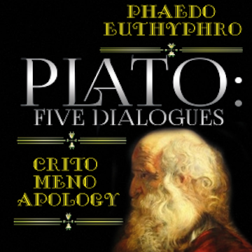 Plato: Five Dialogues: Apology, Phaedo, Euthyphro, Crito, Meno