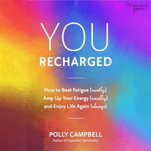 You Recharged - How to Beat Fatigue (Mostly), Amp Up Your Energy (Usually), and Enjoy Life Again (Always) (Unabridged)