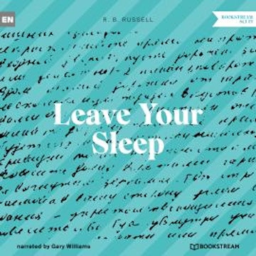 Leave Your Sleep (Unabridged)