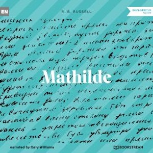 Mathilde (Unabridged)