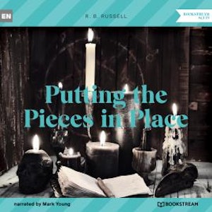 Putting the Pieces in Place (Unabridged)