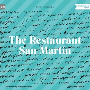 The Restaurant San Martín (Unabridged)