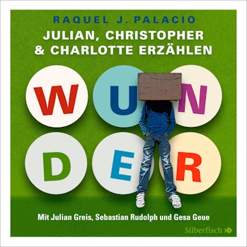 Wunder - Julian, Christopher und Charlotte erzählen