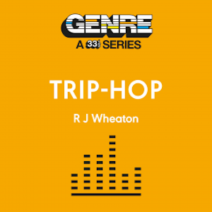 Trip-Hop, R.J. Wheaton