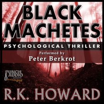 Black Machetes (Unabridged)