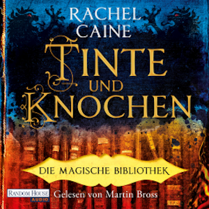 Tinte und Knochen – Die Magische Bibliothek