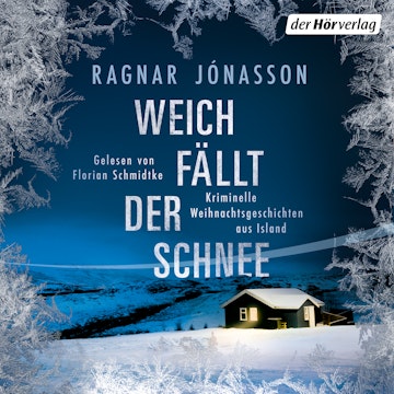 Weich fällt der Schnee audiobook, Ragnar Jonasson