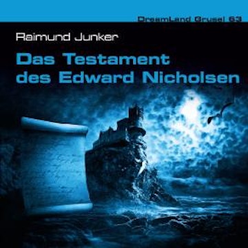 Dreamland Grusel, Folge 63: Das Testament des Edward Nicholsen