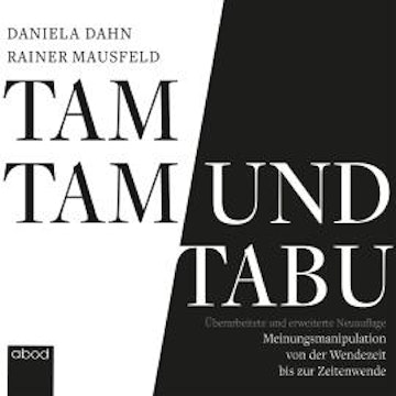 Tamtam und Tabu audiobook, Daniela Dahn, Rainer Mausfeld
