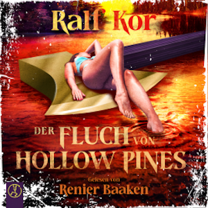 Der Fluch von Hollow Pines, Ralf Kor
