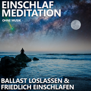 Ballast loslassen & friedlich einschlafen | Einschlafmeditation