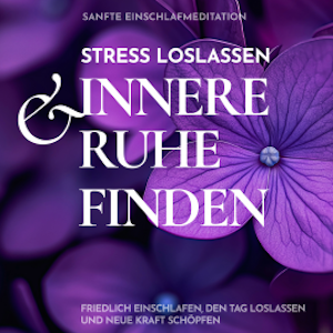Sanfte Einschlafmeditation: Stress loslassen & innere Ruhe finden, Raphael Kempermann