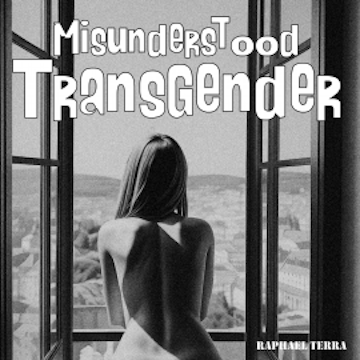 Misunderstood Transgender