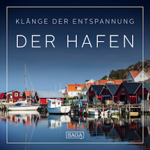 Klänge der Entspannung - Der Hafen