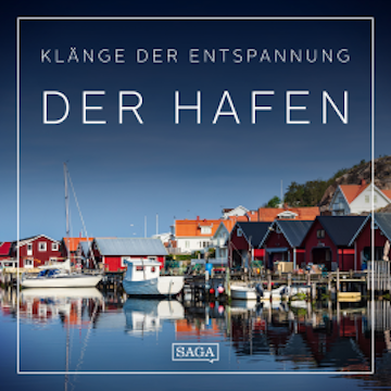 Klänge der Entspannung - Der Hafen