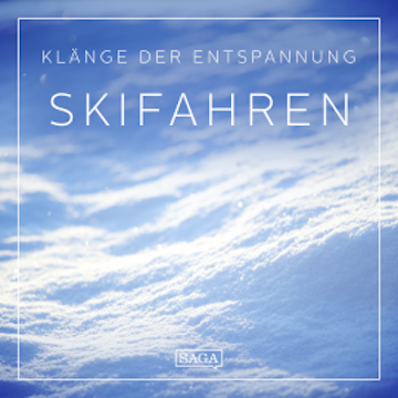 Klänge der Entspannung - Skifahren