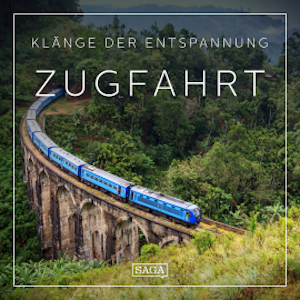 Klänge der Entspannung - Zugfahrt