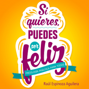 Si quieres, puedes ser feliz