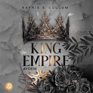 Ayden King Empire audiobook, Raynie S. Cullum