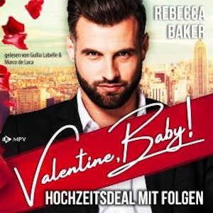 Valentine, Baby! - The Valentine Brothers, Buch 1 (ungekürzt)