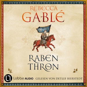 Rabenthron - Helmsby-Reihe, Teil 3 (Gekürzt), Rebecca Gablé