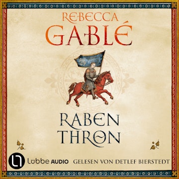 Rabenthron - Helmsby-Reihe, Teil 3 (Gekürzt) audiobook, Rebecca Gablé