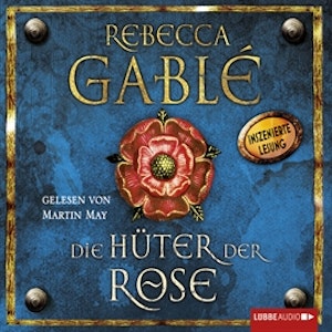 Die Hüter der Rose (Waringham Saga 2)