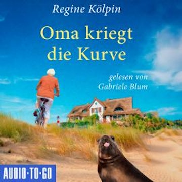 Oma kriegt die Kurve - Omas für jede Lebenslage, Band 5 (ungekürzt)