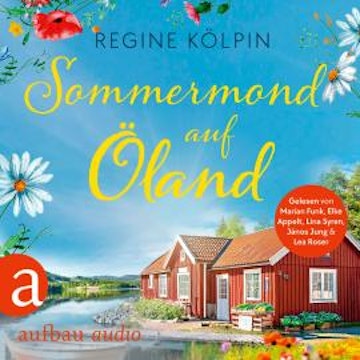 Sommermond auf Öland - Ferienzeit und Glücksgefühle, Band 2 (Ungekürzt) audiobook, Regine Kölpin