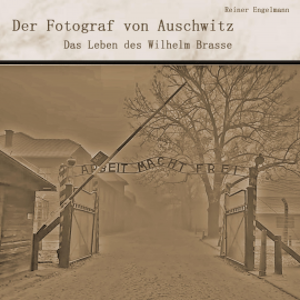 Der Fotograf von Auschwitz