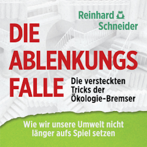 Die Ablenkungsfalle: Die versteckten Tricks der Ökologie-Bremser