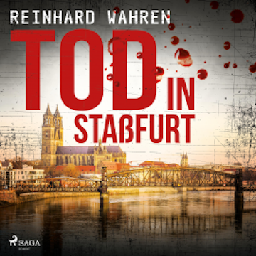 Tod in Staßfurt (Ungekürzt)