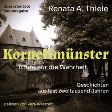 Kornelimünster. Nicht nur die Wahrheit audiobook, Renata A. Thiele