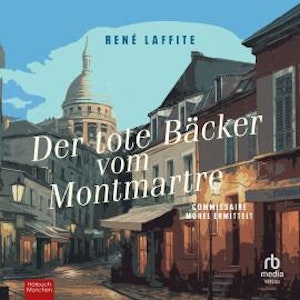 Der tote Bäcker vom Montmartre, René Laffite