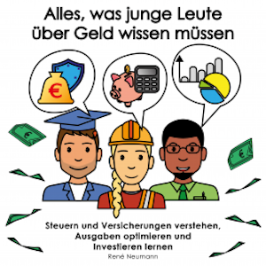 Alles, was junge Leute über Geld wissen müssen