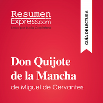 Don Quijote de la Mancha de Miguel de Cervantes (Guía de lectura)