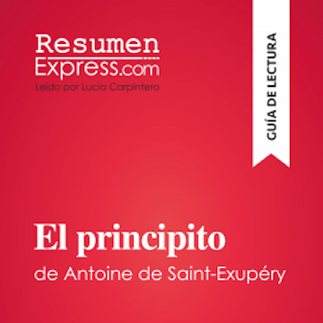 El principito de Antoine de Saint-Exupéry (Guía de lectura)