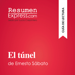 El túnel de Ernesto Sábato (Guía de lectura)