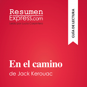 En el camino de Jack Kerouac (Guía de lectura)