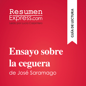 Ensayo sobre la ceguera de José Saramago (Guía de lectura)