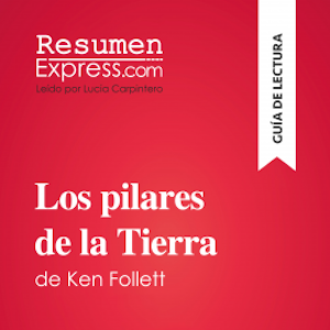 Los pilares de la Tierra de Ken Follett (Guía de lectura)