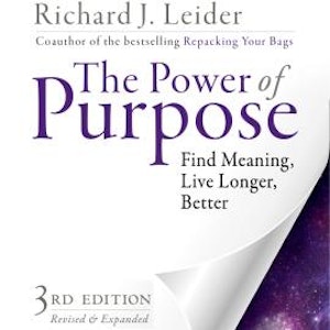 The Power of Purpose - Find Meaning, Live Longer, Better (Unabridged)