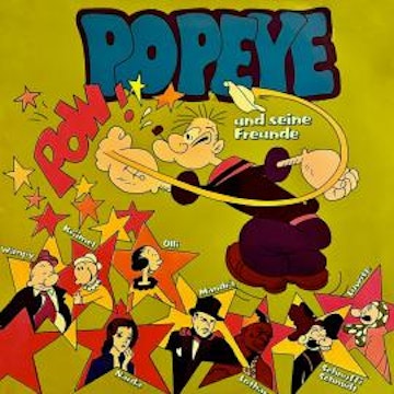 Popeye, Folge 1: Popeye und seine Freunde (ungekürzt)