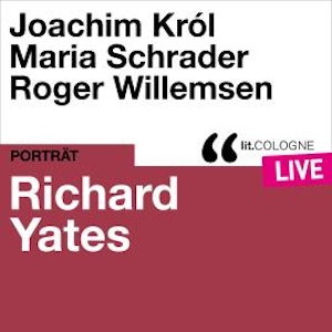 Richard Yates - lit.COLOGNE live (Ungekürzt)