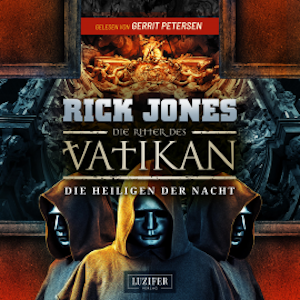 DIE HEILIGEN DER NACHT (Die Ritter des Vatikan 13)