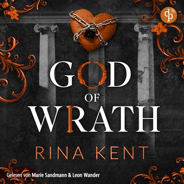 God of Wrath - Besessene Liebe - The King's U vs. Royal Elite University, Band 3 (Ungekürzt) audiobook, Rina Kent