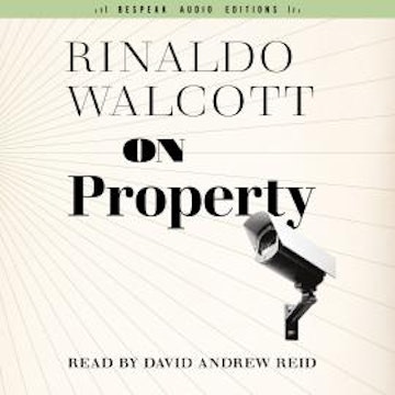 On Property - Field Notes, Book 2 (Unabridged)