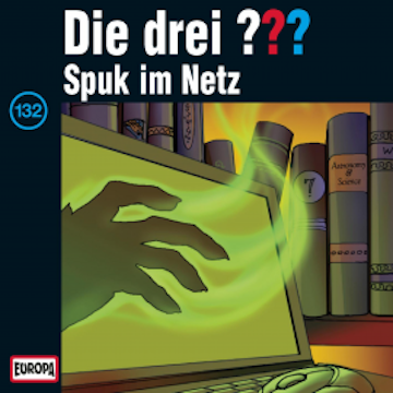 Folge 132: Spuk im Netz