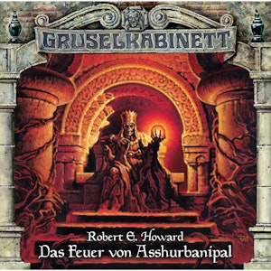 Das Feuer von Asshurbanipal (Gruselkabinett 77)